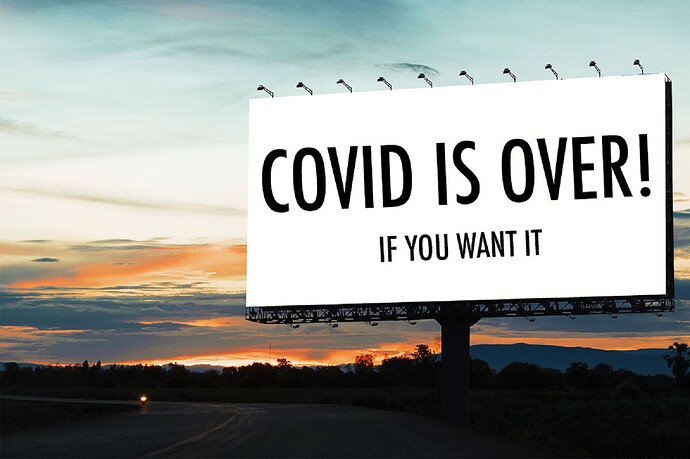 COVID-Is-Over-If-You-Want-It-Billboard-at-Twilight-large